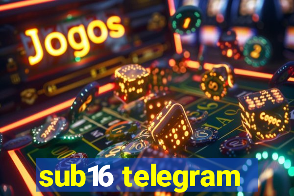 sub16 telegram